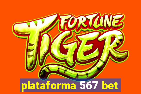 plataforma 567 bet